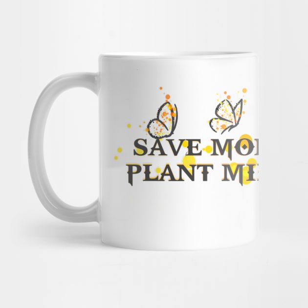 Save Monarchs—Plant Milkweed by WolfShadow27